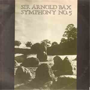Bax - Symphony No 5 FLAC