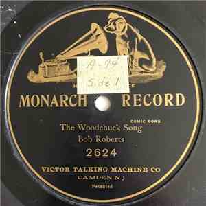 Bob Roberts  - The Woodchuck Song FLAC