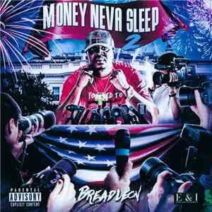 Breadleon - Money Neva Sleep 2 FLAC