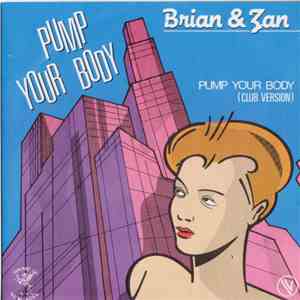 Brian & Zan - Pump Your Body FLAC