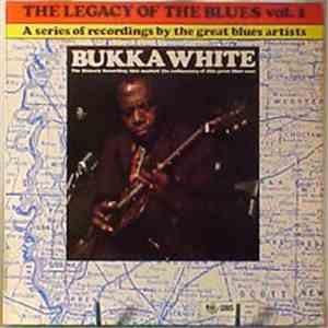 Bukka White - The Legacy Of The Blues Vol. 1 FLAC