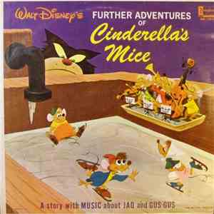Camarata, Sterling Holloway, Robie Lester, Jimmy MacDonald  - Walt Disney's Further Adventures Of Cinderella's Mice FLAC