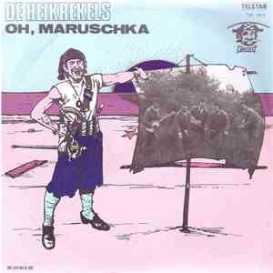 De Heikrekels - Oh, Maruschka FLAC