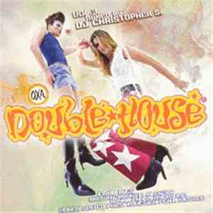 DJ Christopher S. - Double House Vol. 3 FLAC