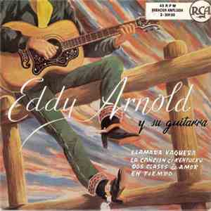 Eddy Arnold - The Cattle Call / The Kentuckian Song / In Time / Two Kinds Of Love FLAC