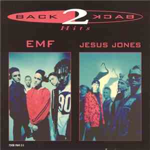 EMF / Jesus Jones - Back 2 Back Hits FLAC