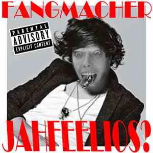 Fangmacher - Jahfeelios? FLAC