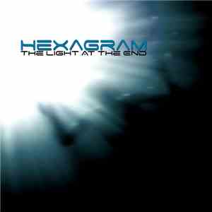 Hexagram - The Light At The End FLAC