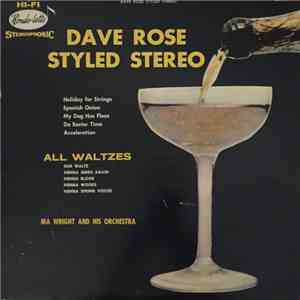 Ira Wright And His Orchestra - Dave Rose Styled Stereo FLAC