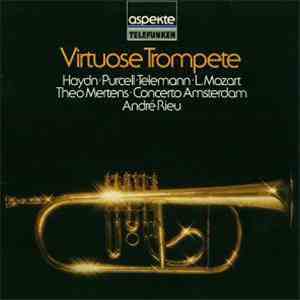 Joseph Haydn, Henry Purcell, Leopold Mozart, Georg Philipp Telemann - Virtuose Trompete FLAC