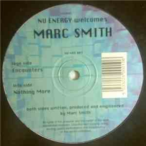 Marc Smith - Encounters / Nothing More FLAC
