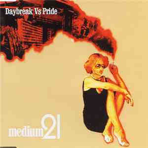 Medium 21 - Daybreak Vs Pride FLAC