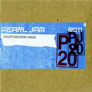 Pearl Jam - 9.19.2011 Saskatoon, Canada FLAC