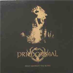Primordial - Exile Amongst The Ruins FLAC