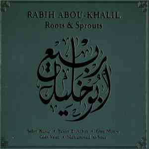 Rabih Abou-Khalil - Roots & Sprouts FLAC