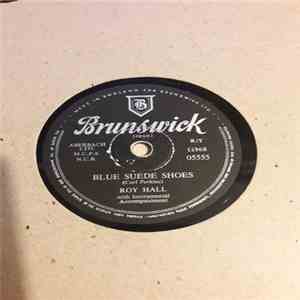 Roy Hall - Blue Suede Shoes / Luscious FLAC