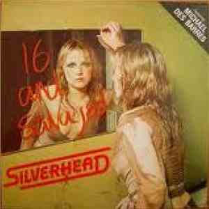 Silverhead - 16 And Savaged FLAC