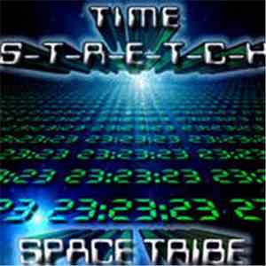 Space Tribe - Time S-T-R-E-T-C-H FLAC