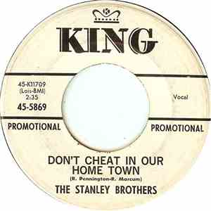 The Stanley Brothers - Don't Cheat In Our Home Town FLAC