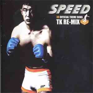 TK - Speed TK Re-Mix~炎のコマ FLAC