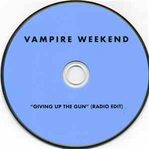 Vampire Weekend - Giving Up The Gun FLAC