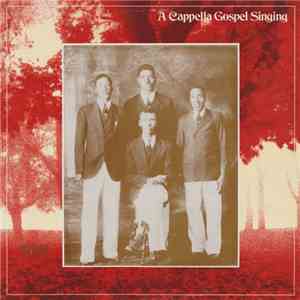 Various - A Cappella Gospel Singing FLAC