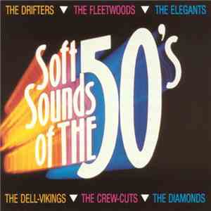 Various - Soft Sounds Of The 50's FLAC