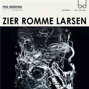 Zier Romme Larsen - Fiol Sessions FLAC
