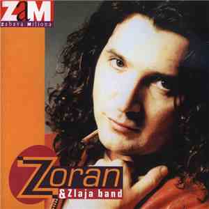 Zoran & Zlaja Band - Zoran & Zlaja Band FLAC