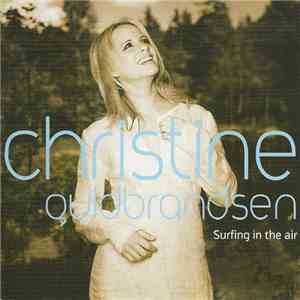 Christine Guldbrandsen - Surfing In The Air FLAC
