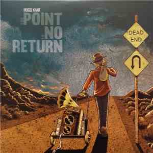 Hugo Kant - The Point Of No Return FLAC