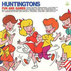 Huntingtons - Fun And Games FLAC