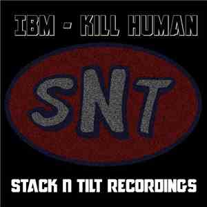 Industrial Bass Machine - Kill Human FLAC