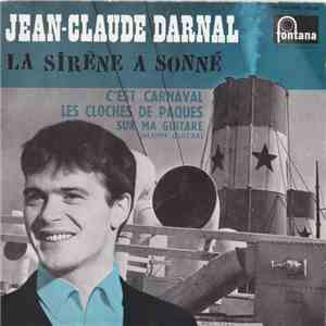 Jean-Claude Darnal - La Sirène A Sonné FLAC