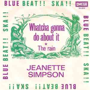 Jeanette Simpson - Watcha Gonna Do About It / The Rain FLAC