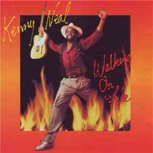 Kenny Neal - Walking On Fire FLAC