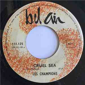 Les Champions  - Cruel Sea / Avec Des Si FLAC