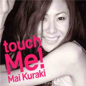 Mai Kuraki - Touch Me! FLAC