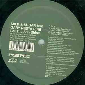 Milk & Sugar Feat Gary Nesta Pine - Let The Sun Shine FLAC
