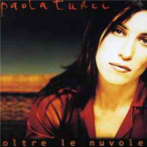 Paola Turci - Oltre Le Nuvole FLAC