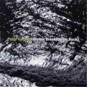 Peter Garland - Waves Breaking On Rocks FLAC