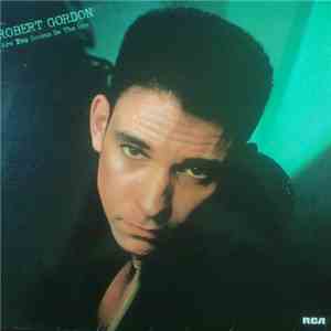 Robert Gordon  - Are You Gonna Be The One FLAC
