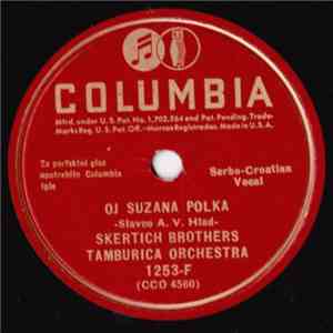 Skertich Brothers Tamburitza Orchestra - Oj Suzana Polka / Hercules Waltz FLAC