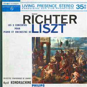 Sviatoslav Richter - Liszt, Orchestre Symphonique De Londres, Kyril Kondrachine - Les 2 Concertos Pour Piano Et Orchestre De Liszt FLAC