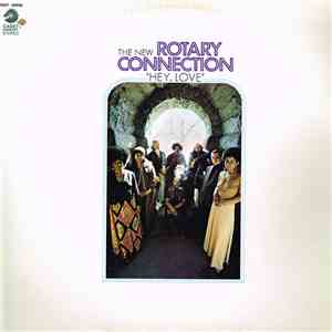 The New Rotary Connection - Hey, Love FLAC