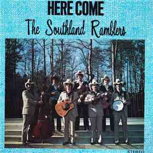 The Southland Ramblers - Here Come The Southland Ramblers FLAC