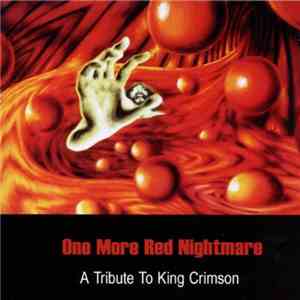 Various - One More Red Nightmare - A Tribute To King Crimson FLAC