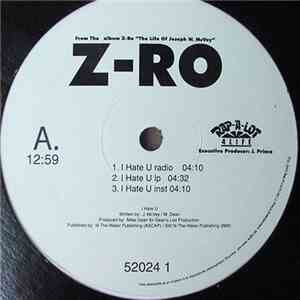 Z-Ro - I Hate U / Z-Ro / Hey Lil Mama FLAC