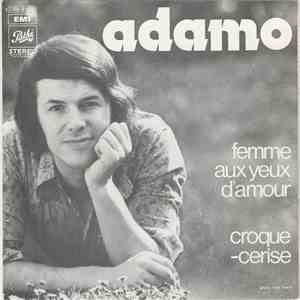 Adamo - Femme Aux Yeux D'amour / Croque-cerise FLAC