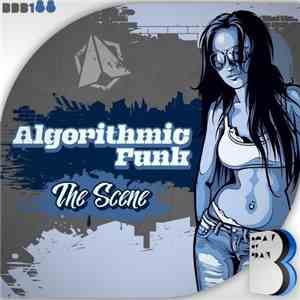 Algorithmic Funk - The Scene FLAC